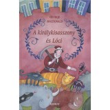 A kir&aacute;lykisasszony &eacute;s L&oacute;ci - George Macdonald