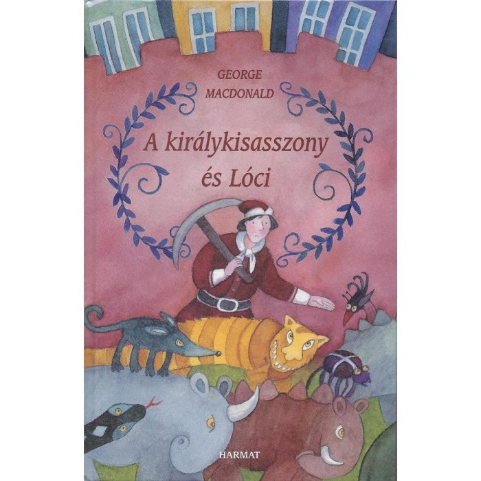 A kir&aacute;lykisasszony &eacute;s L&oacute;ci - George Macdonald