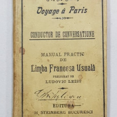 VOYAGE A PARIS, MANUAL PRACTIC DE LIMBA FRANCEZA UZUALA de DR. K. PLOETZ - BUCURESTI, 1900