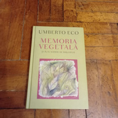 Umberto Eco - Memoria vegetala si alte scrieri de bibliofilie