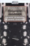 ENIGMELE EREDITATII. PACATELE STRAMOSILOR SI GENELE URMASILOR-KONSTANTIN V. ZORIN-273073