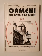 Gheorghe P&acirc;rnuță et al. - Oameni din Cetatea de Scaun: personalități și figuri muscelene