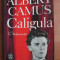 Albert Camus - Caligula (contine sublinieri)