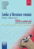 Limba Si Literatura Romana. Teza Cu Subiect Unic - A. Costache, E. Carstocea