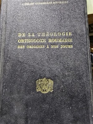 DE LA THEOLOGIE ORTHODOXE ROUMAINE DES ORIGINES A NOS JOURS (ISTORIA ORTODOXIEI ROMANE DE LA ORIGINE PANA IN ZILELE NOASTRE) foto