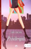 Privilegiul - Zoey Dean, Leda, 2012, Roman, 348 pagini