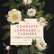 The Complete Language of Flowers: A Definitive and Illustrated History