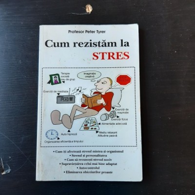 CUM REZISTAM LA STRES - PETER TYRER foto