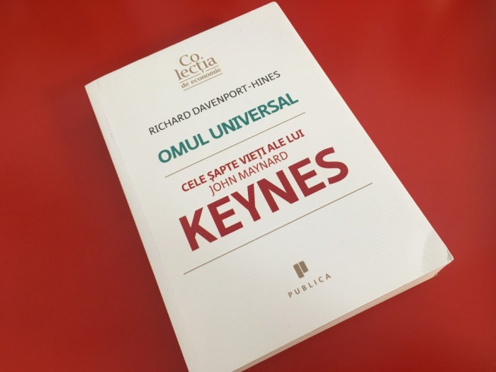 RICHARD DAVENPORT-HINES, OMUL UNIVERSAL: CELE SAPTE VIETI ALE LUI JOHN M. KEYNES