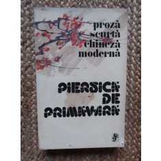 Piersica De Primavara. Proza Scurta Chineza Moderna