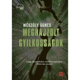 Megrajzolt gyilkoss&aacute;gok - M&eacute;sz&ouml;ly &Aacute;gnes
