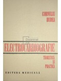 Corneliu Dudea - Electrocardiografie teoretica si practica (editia 1981)