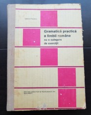 Gramatica practică a limbii rom&acirc;ne cu o culegere de exerciții - Ștefania Popescu
