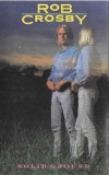 Rob Crosby - Solid Ground, Caseta audio