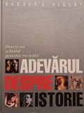 Liz Hitchcock (coord.) - Adevarul despre istorie (Editia: 2007)
