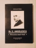 Nicolae Peneș - Dr. C. Angelescu: povestea unei vieți (1998)