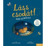 L&aacute;ss csod&aacute;t! Sz&eacute;p &aacute;lmokat! - Hunyd le szemed &eacute;s hallgasd a term&eacute;szet altat&oacute;dal&aacute;t! - Rachel Williams