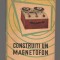 C9593 CONSTRUITI UN MAGNETOFON - GEORGE RACZ