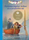 Povestea regelui Arthur şi a cavalerilor săi - Paperback brosat - Howard Pyle - Curtea Veche