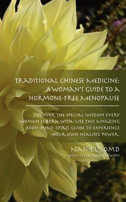 Traditional Chinese Medicine: A Woman&amp;#039;s Guide to a Hormone-Free Menopause foto