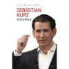 Sebastian Kurz - Az &eacute;letrajz - Paul Ronzheimer