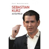 Sebastian Kurz - Az &eacute;letrajz - Paul Ronzheimer