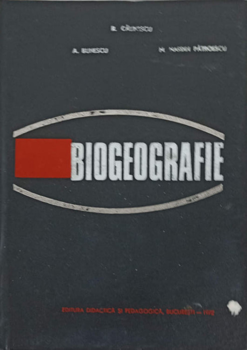 BIOGEOGRAFIE-R. CALINESCU, A. BUNESCU, M. NARDIN PATROESCU
