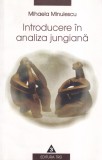 Mihaela Minulescu - Introducere in analiza jungiana