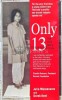 Only 13 - Julia Manzanares, 2006, 340 pagini, Brosata, Stare Buna - Carte in Engleza