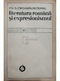 Ov. S. Crohmălniceanu - Literatura rom&acirc;nă și expresionismul (editia 1978)