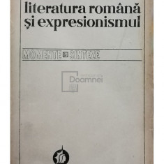 Ov. S. Crohmălniceanu - Literatura română și expresionismul (editia 1978)