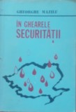 GHEORGHE MAZILU - IN GHEARELE SECURITATII