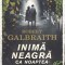 Robert Galbraith - Inima neagra ca noaptea