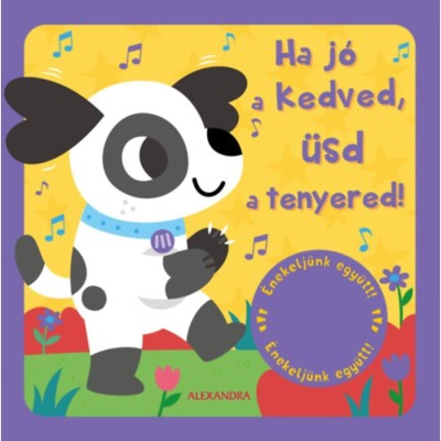 Ha j&amp;oacute; a kedved, &amp;uuml;sd a tenyered! - &amp;Eacute;nekelj&amp;uuml;nk egy&amp;uuml;tt! foto