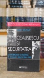 Cumpara ieftin Ceausescu si Securitatea - Constrangere si disidenta in Romania anilor 1965-1989 - Dennis Deletant
