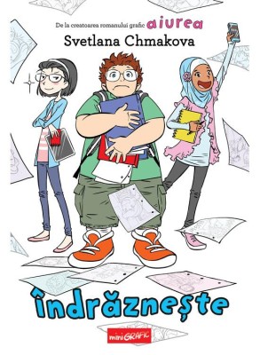Indrazneste, Svetlana Chmakova - Editura Art foto
