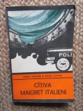 RODOLFO MARZANO, GIORGIO CAPUANO - CATIVA MAIGRET ITALIENI (Colectia ENIGMA)