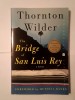 Thornton Wilder - The Bridge of San Luis Rey (A Novel) (Puntea Sf&acirc;ntului Ludovic, lb. eng.)