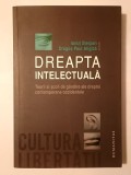 Ioneț Sterpan; Dragoș Paul Aligică (ed.) - Dreapta intelectuală: teorii și școli de g&acirc;ndire...