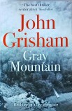 John Grisham - Gray Mountain