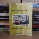 MERSUL TRENURILOR DE CALATORI : 2013-2014 *