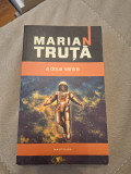 Cumpara ieftin A doua venire - Marian Truta, 2012, Nemira