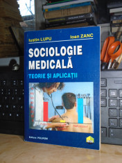 IUSTIN LUPU - SOCIOLOGIE MEDICALA : TEORIE SI APLICATII , 1999 # foto