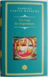Un veac de singuratate &ndash; Gabriel Garcia Marquez