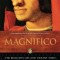 Magnifico: The Brilliant Life and Violent Times of Lorenzo de&#039; Medici