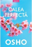 Cumpara ieftin Osho. Calea perfecta