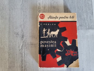 Povestea masinii vol.1 si 2 de Z.Perlea foto