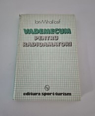 Ion Mihail Iosif Vademecum pentru radioamatori