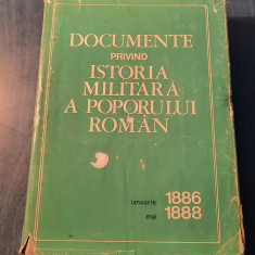 Documente privind istoria militara a poporului roman ian. 1886 mai 1888