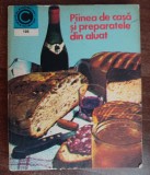 myh 421A - CC105 - Piinea de casa si preparatele din aluat - M Ardeleanu 1978